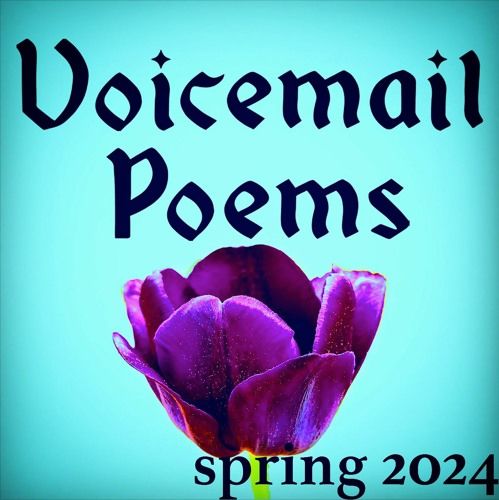 from Poem of Thanks VIII — published in Voicemail Poems